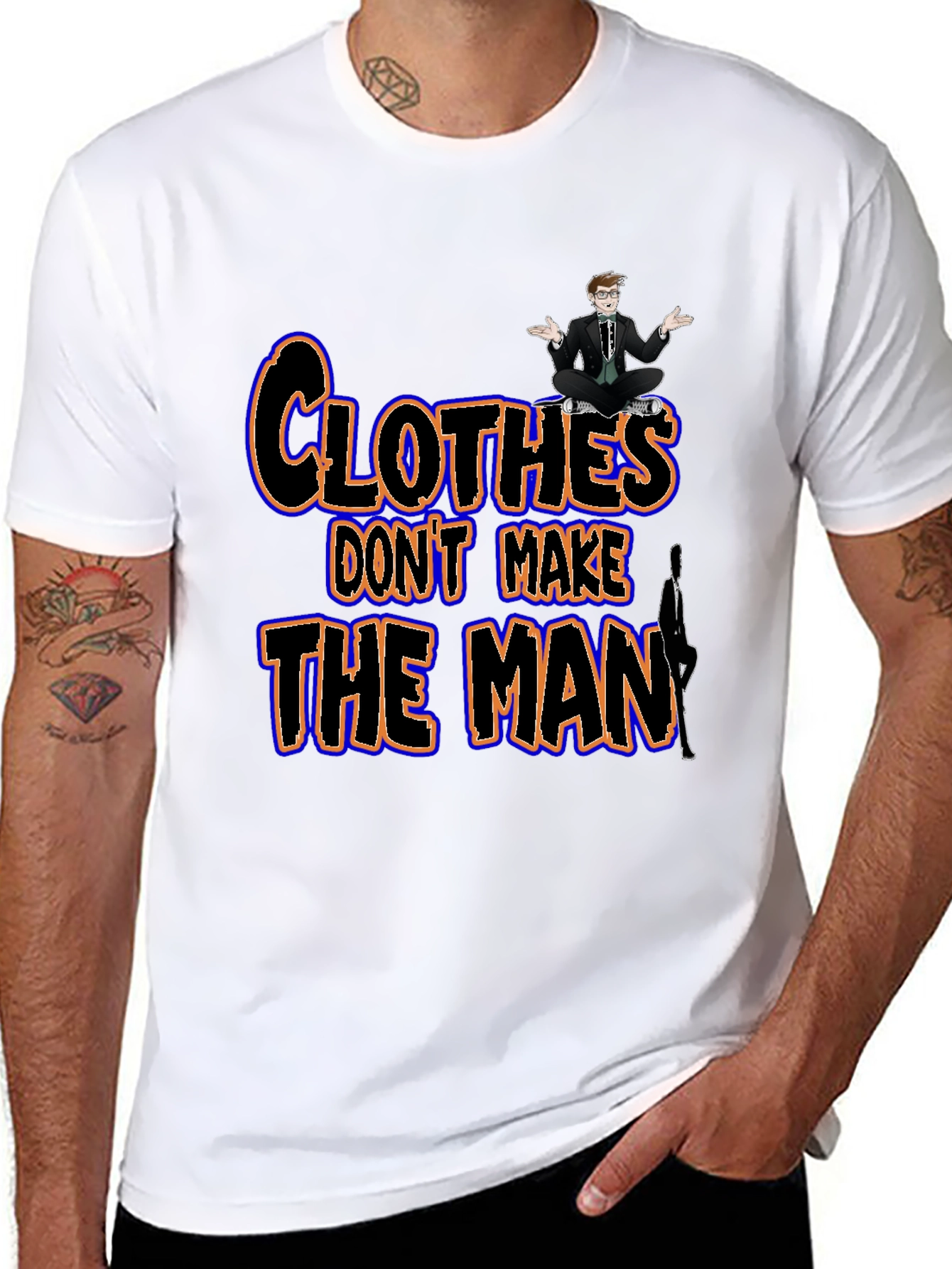 Clothes Dont Make the Man Graphic Tee