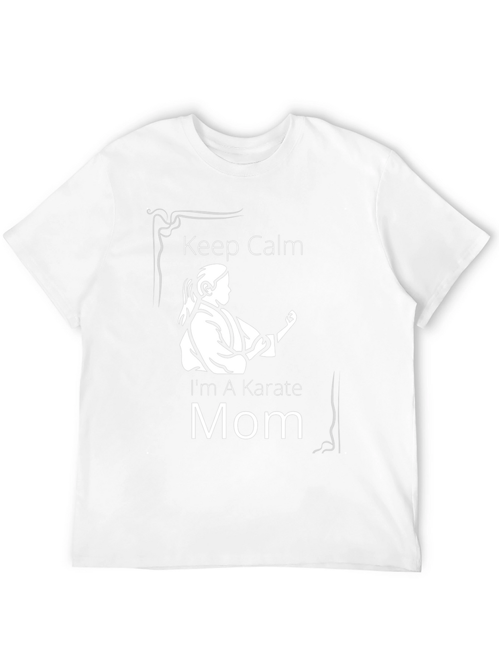 Karate Mom T-Shirt - Keep Calm Martial Arts Tee