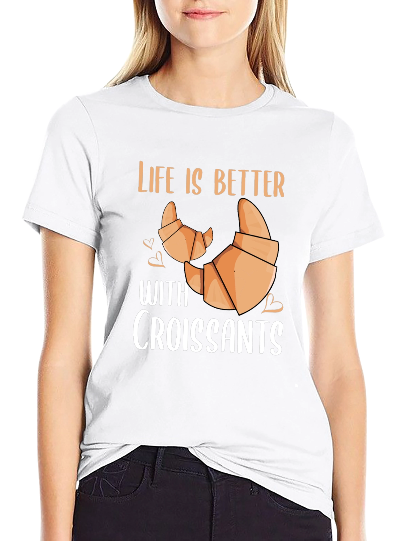 Life is Better With Croissants T-Shirt