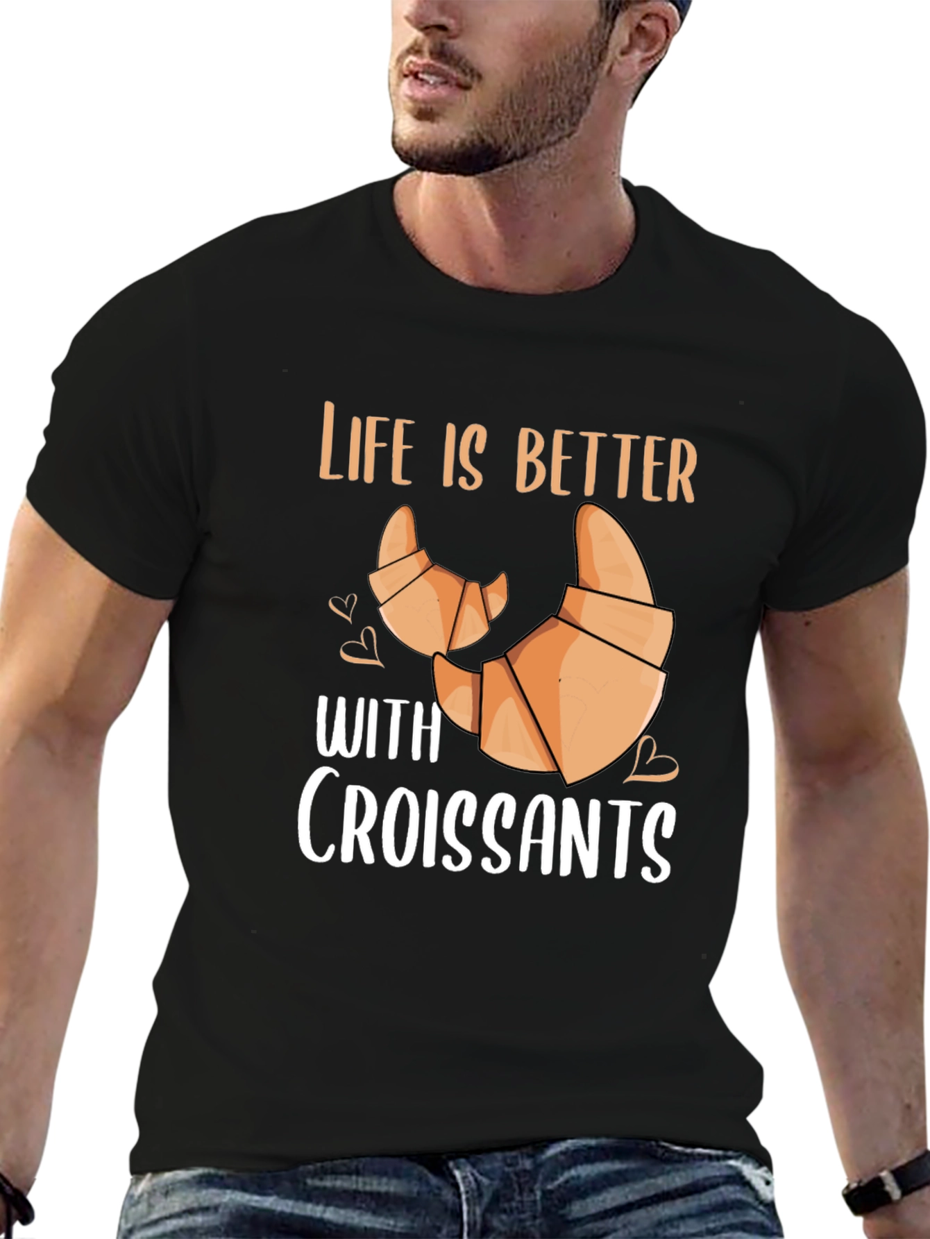 Life is Better With Croissants T-Shirt