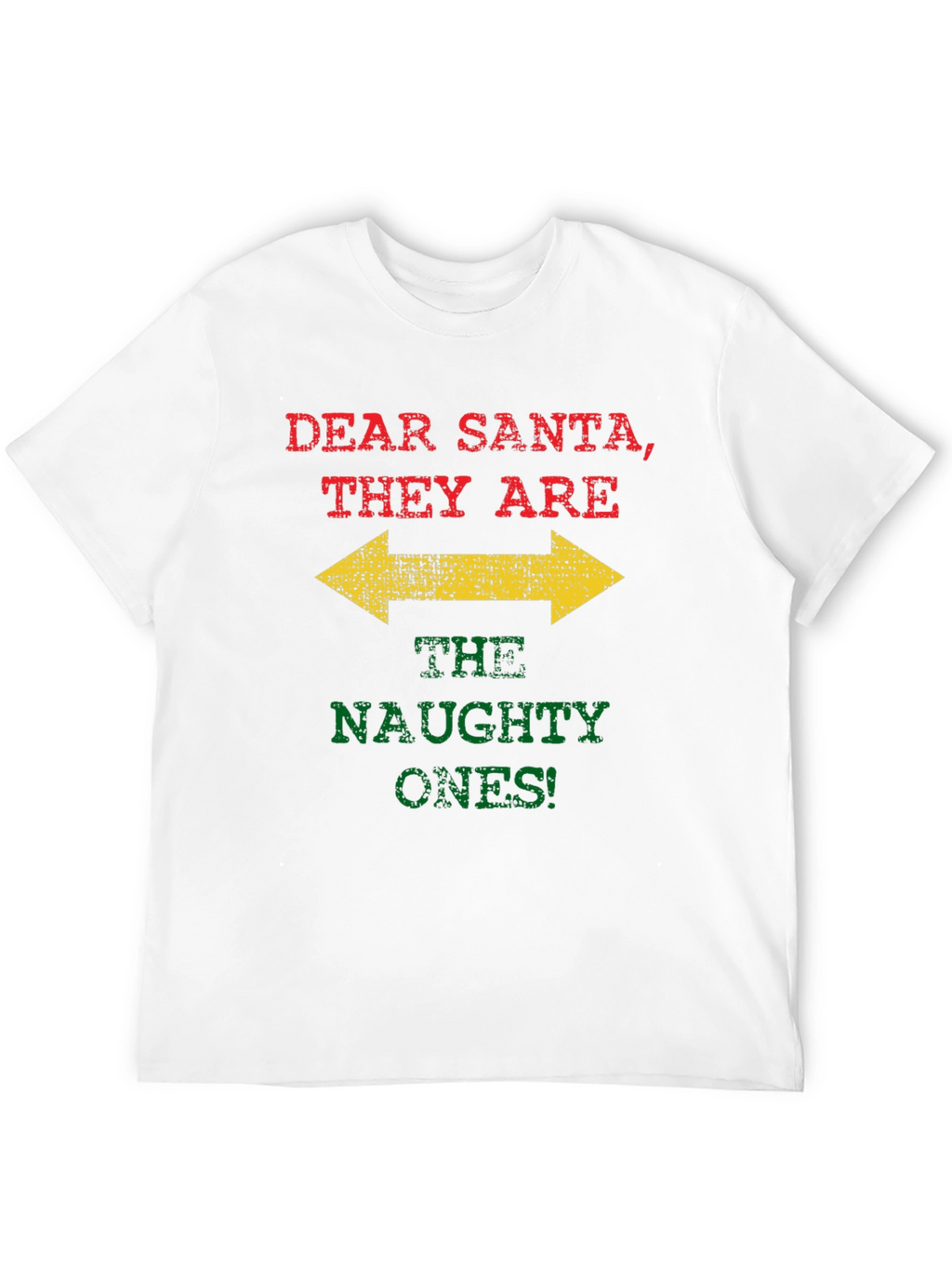 Dear Santa Naughty Ones T-Shirt