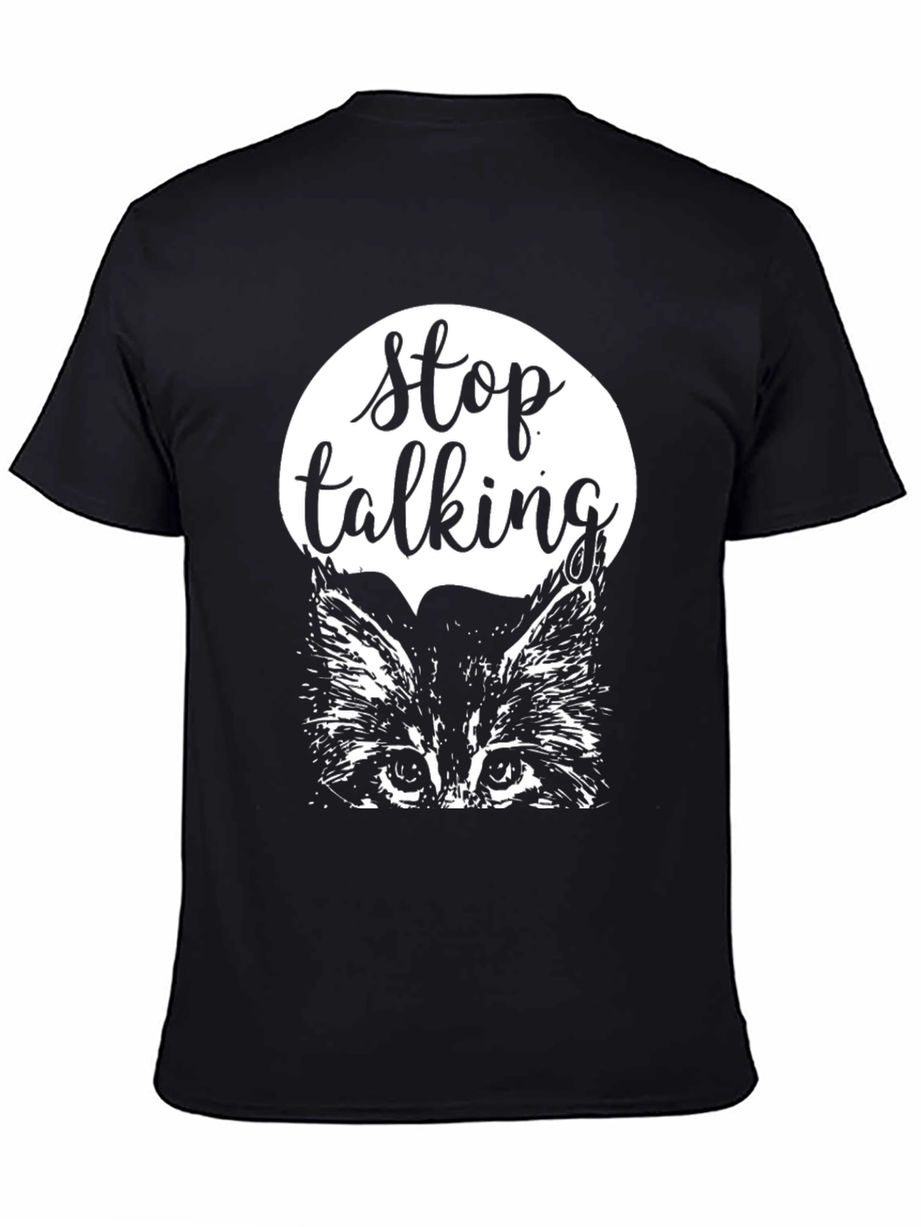 Stop Talking Cat Graphic Tee - Black Cotton