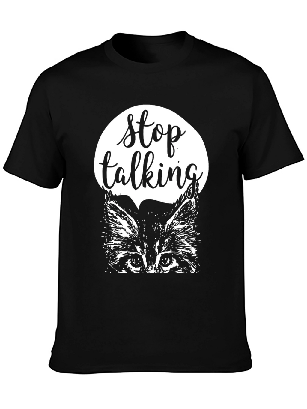 Stop Talking Cat Graphic Tee - Black Cotton