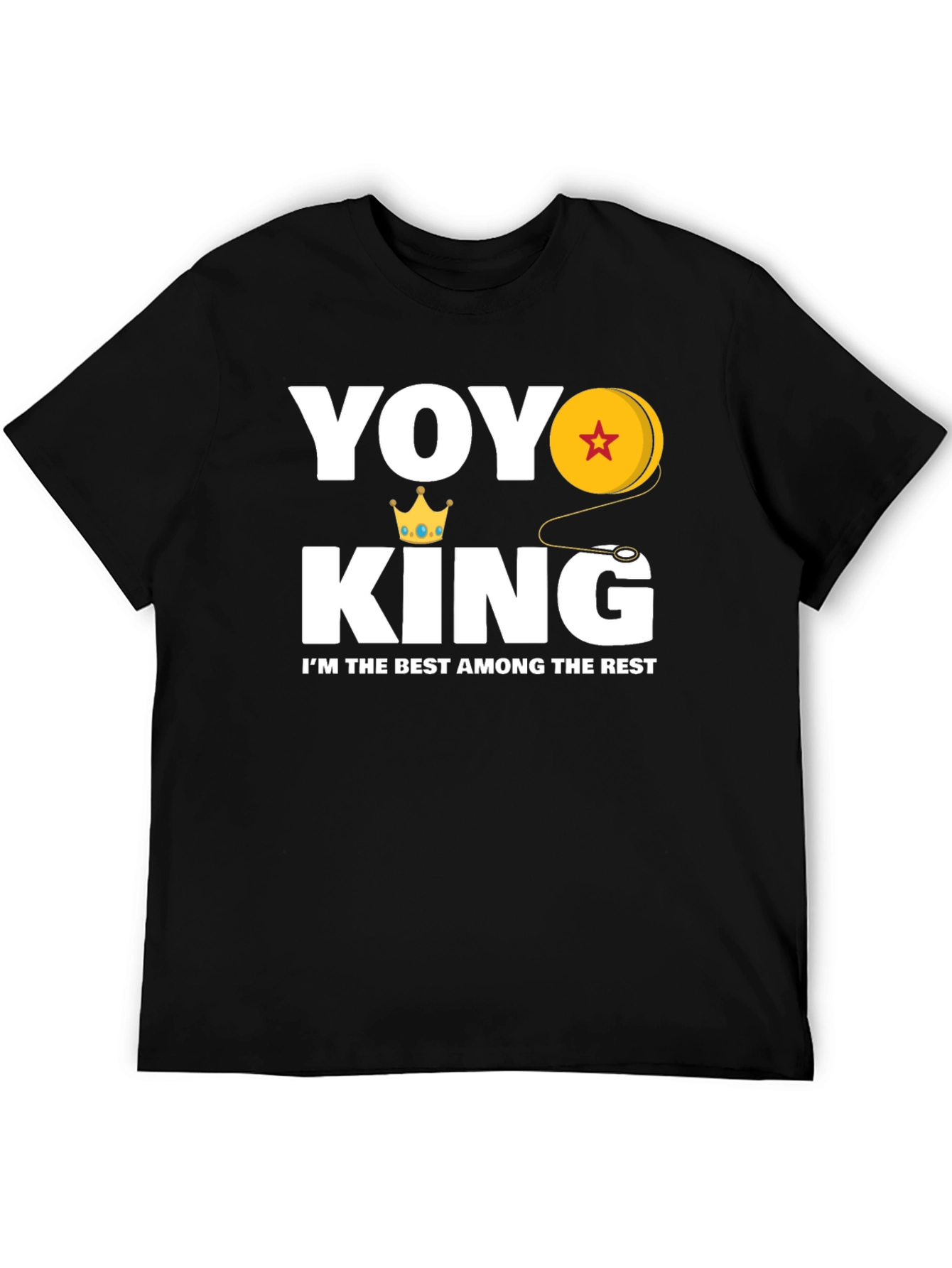 YOYO King T-Shirt - Best Among the Rest Graphic Tee