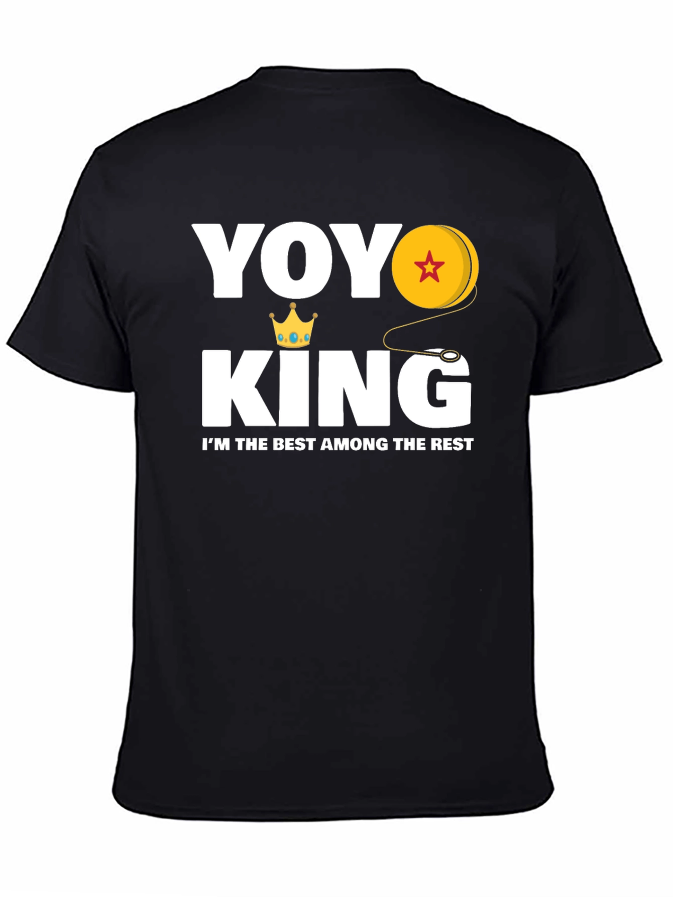 YOYO King T-Shirt - Best Among the Rest Graphic Tee