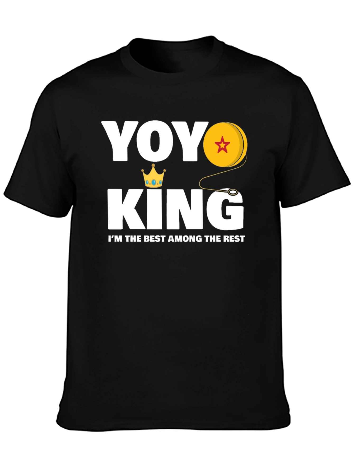 YOYO King T-Shirt - Best Among the Rest Graphic Tee