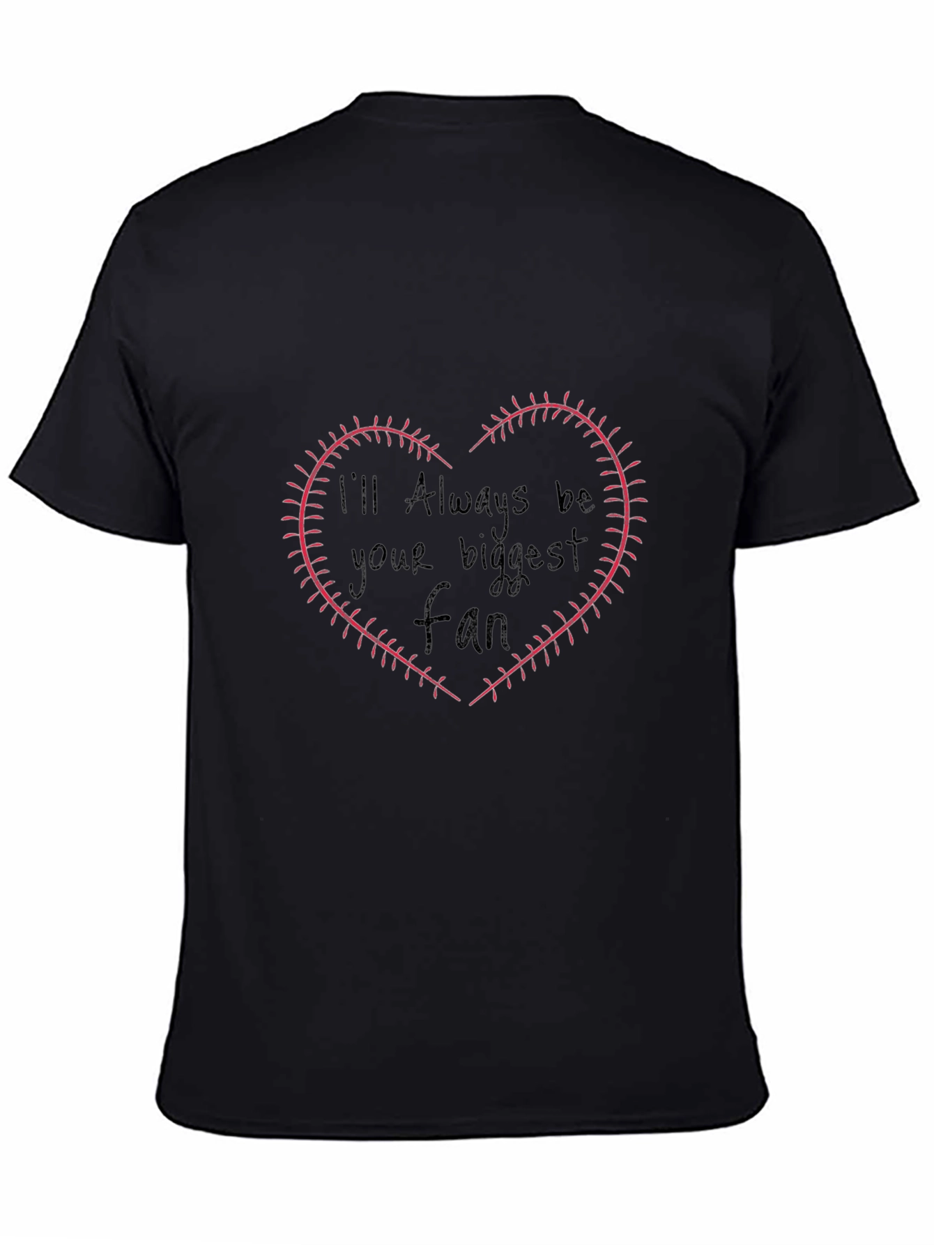Ill Always Be Your Biggest Fan Baseball Heart Stitch T-Shirt