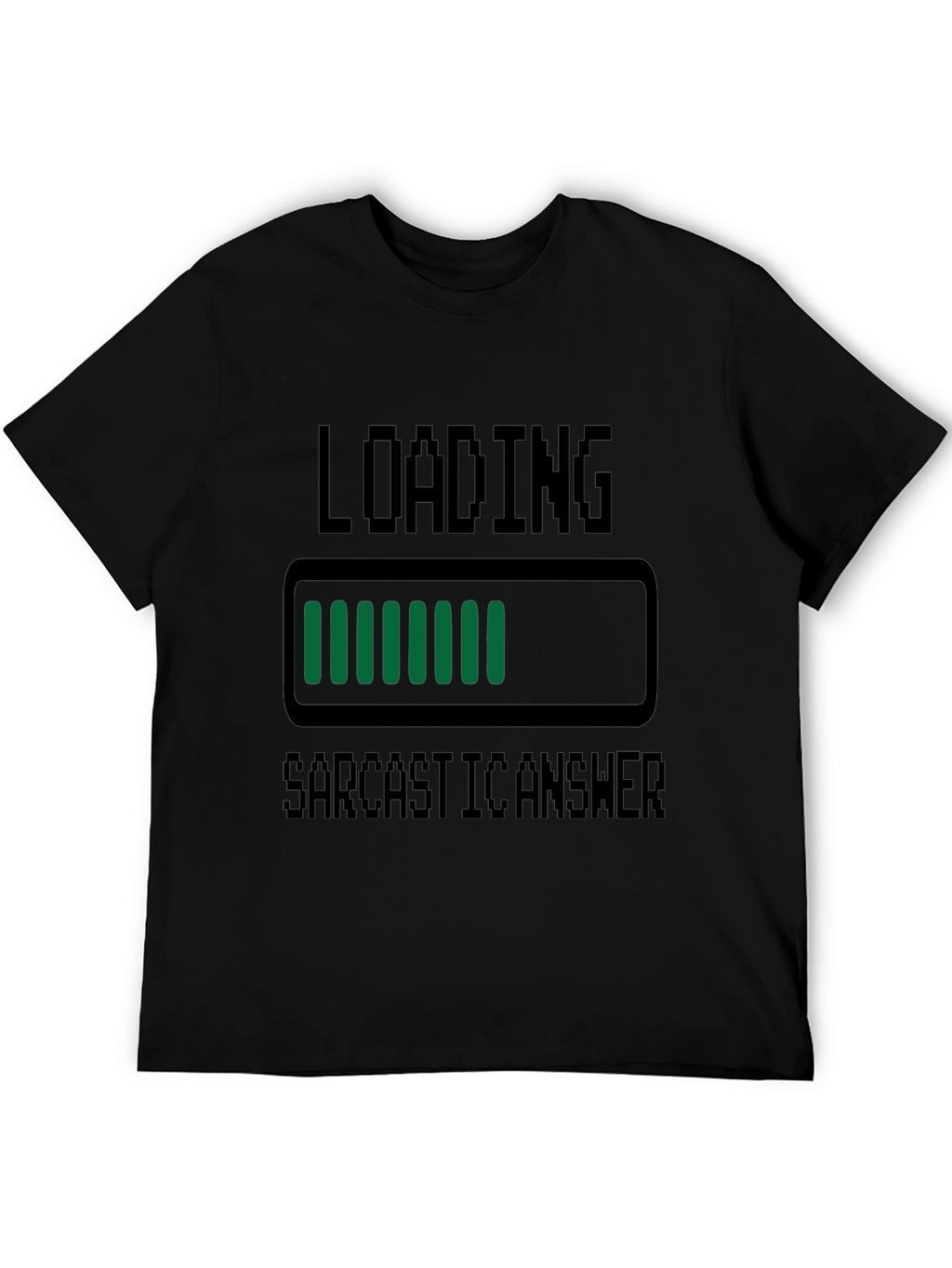 Sarcastic Answer Loading Funny T-Shirt