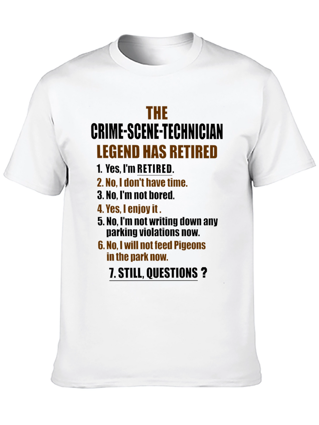 Retired Crime Scene Technician T-Shirt