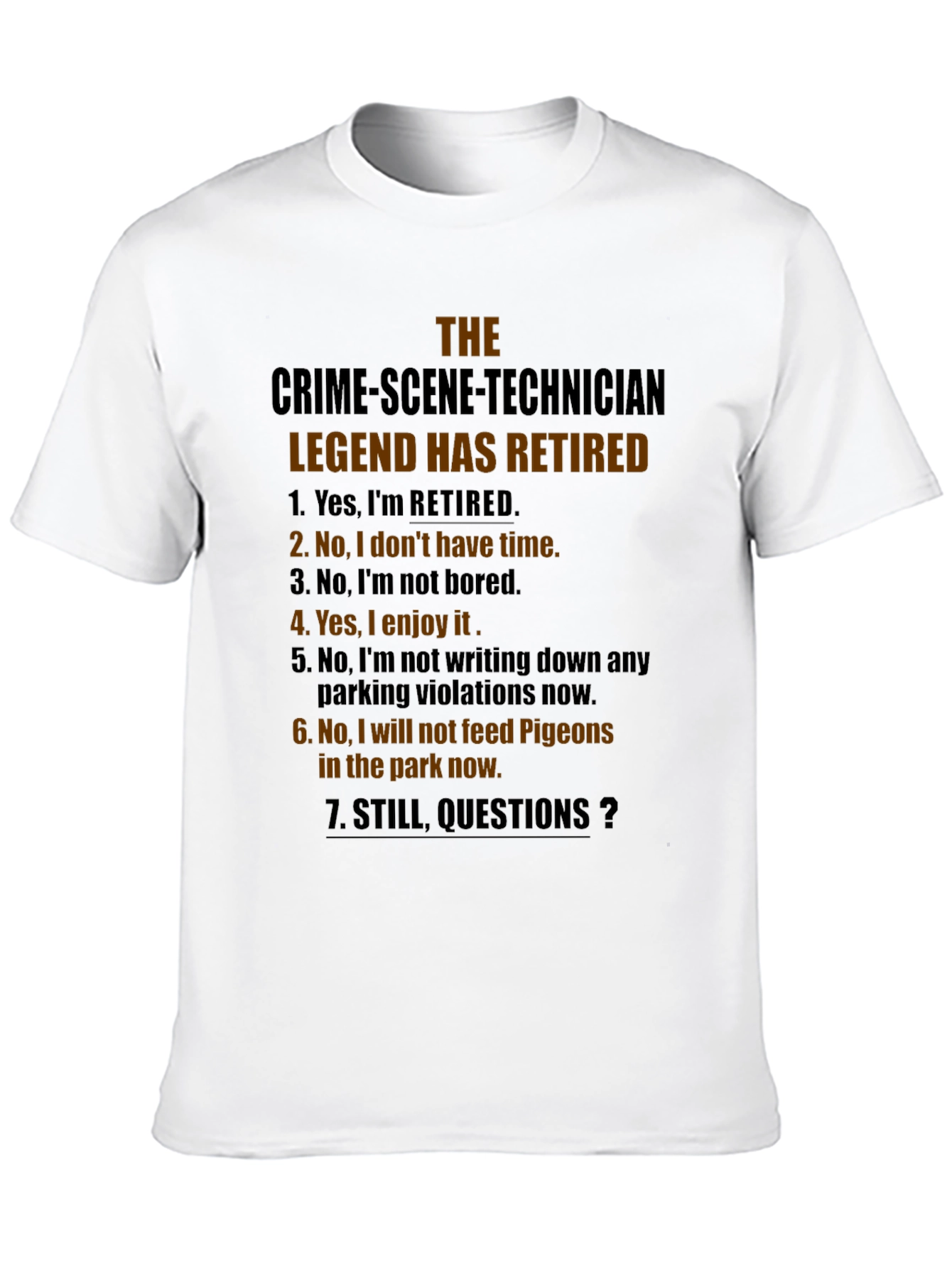 Retired Crime Scene Technician T-Shirt