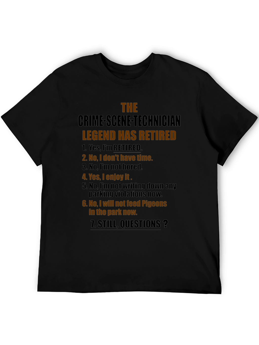 Retired Crime Scene Technician T-Shirt