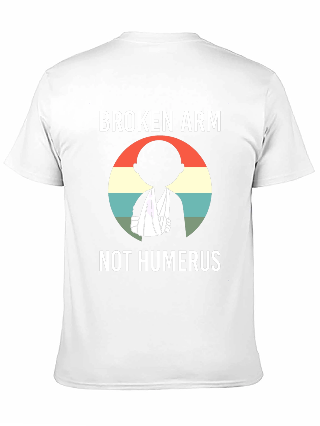 Broken Arm Humor T-Shirt