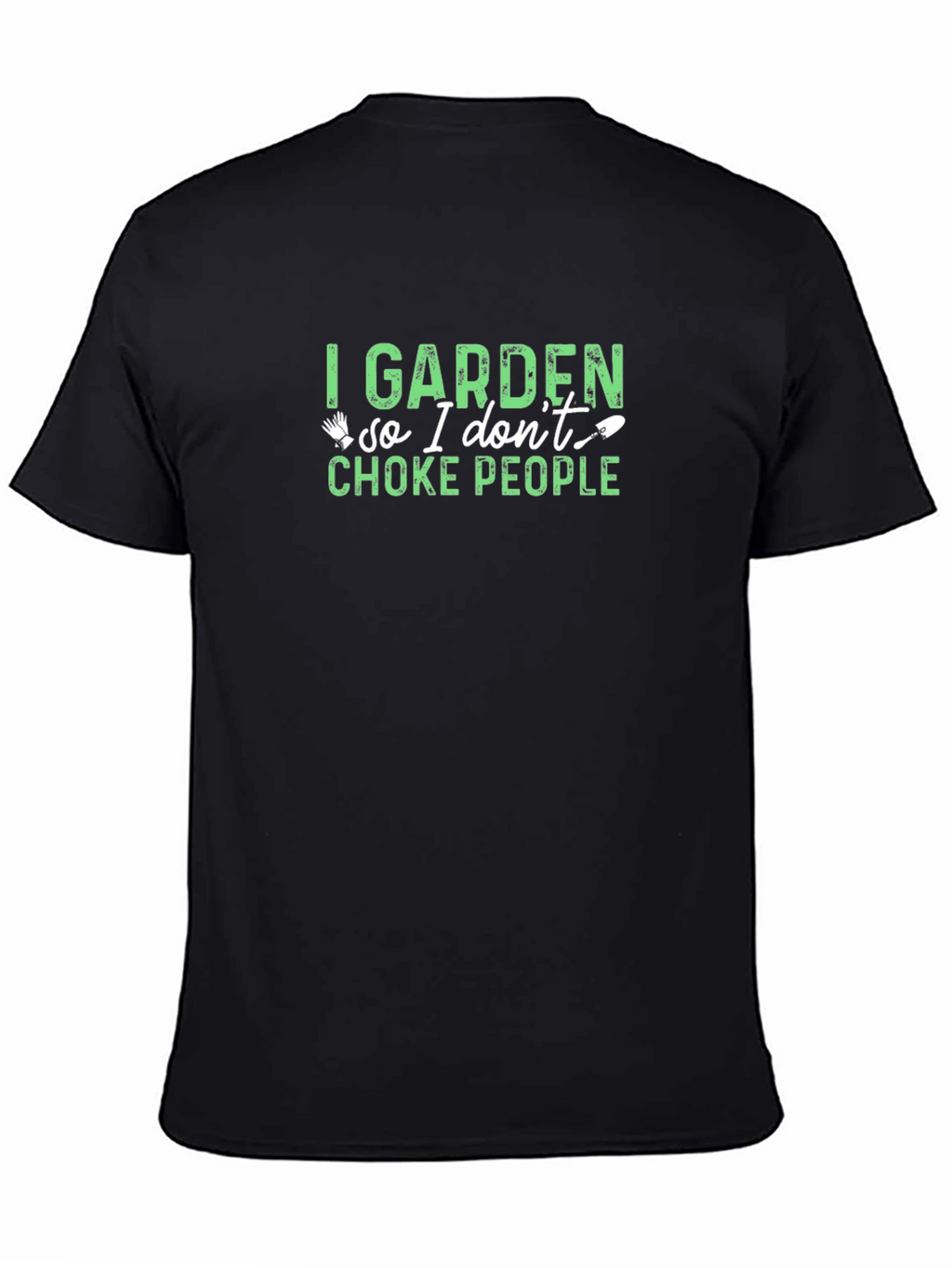 I Garden Funny Graphic T-Shirt
