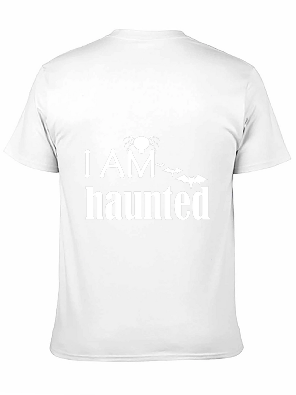 I AM Haunted Halloween T-Shirt - Spooky Season Tee