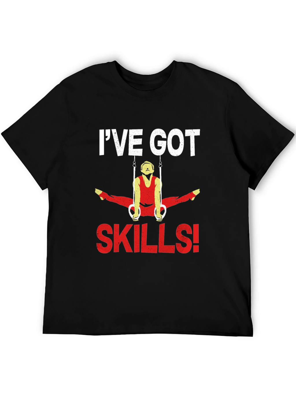 Ive Got Skills Gymnastics Graphic T-Shirt