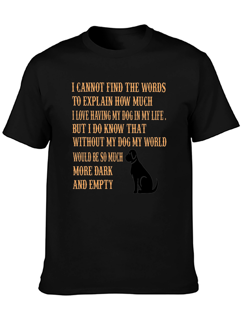 Dog Lovers T-Shirt: Heartfelt Message