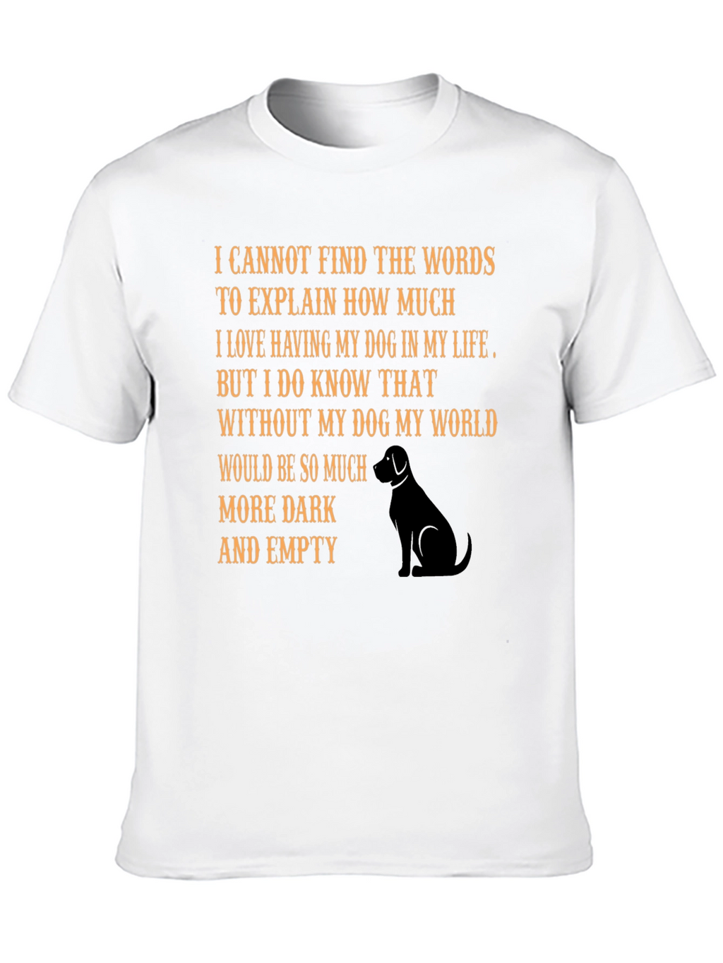 Dog Lovers T-Shirt: Heartfelt Message