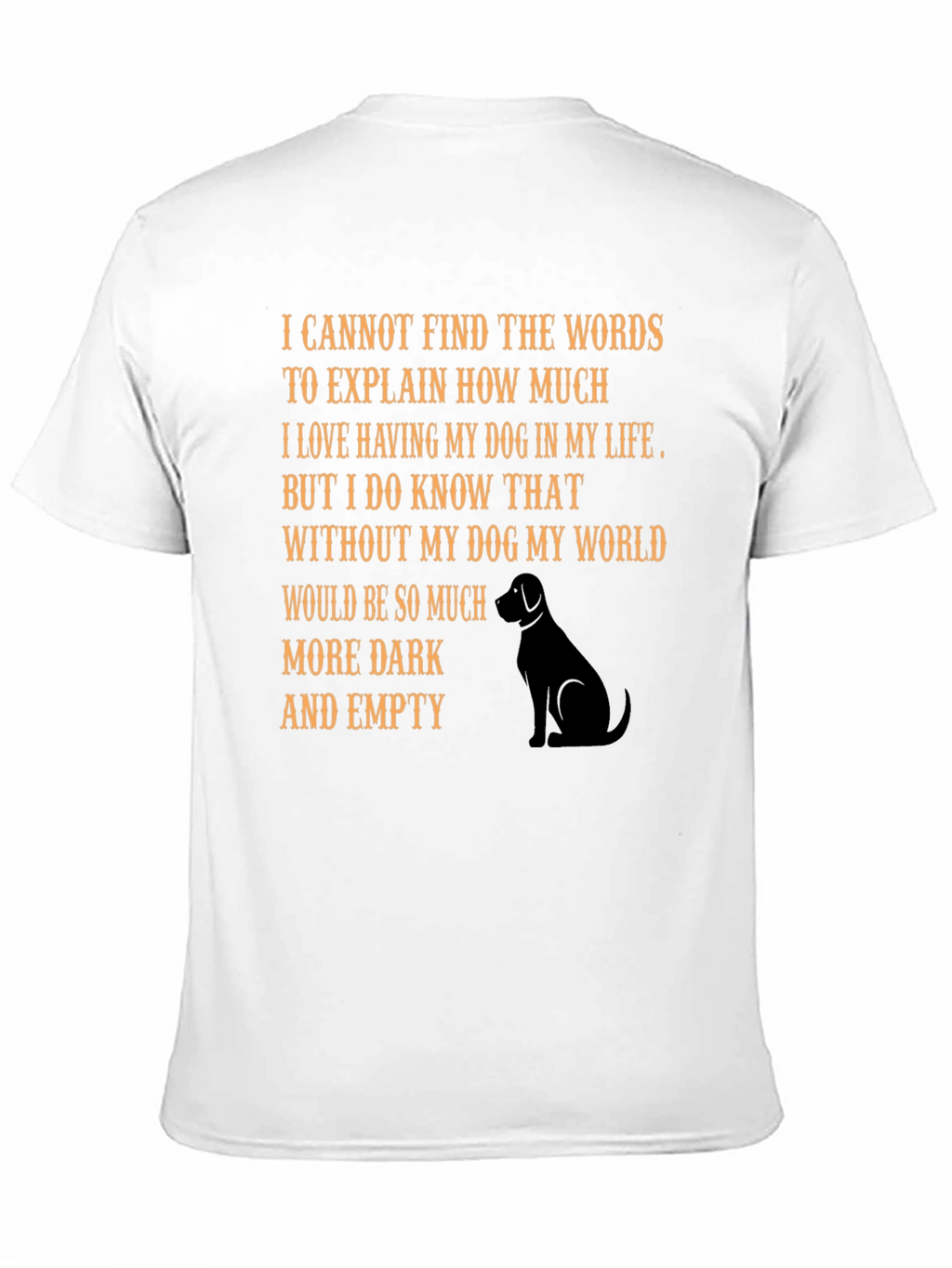 Dog Lovers T-Shirt: Heartfelt Message
