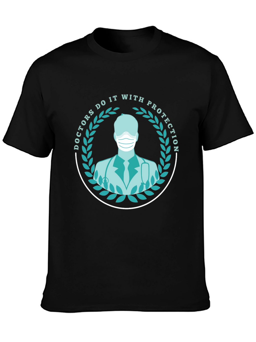 Doctors Do It With Protection T-Shirt