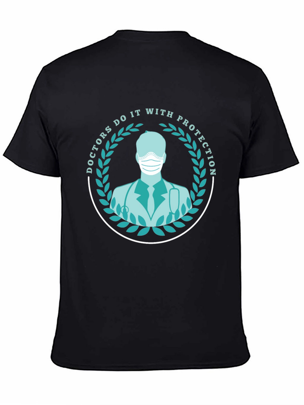 Doctors Do It With Protection T-Shirt