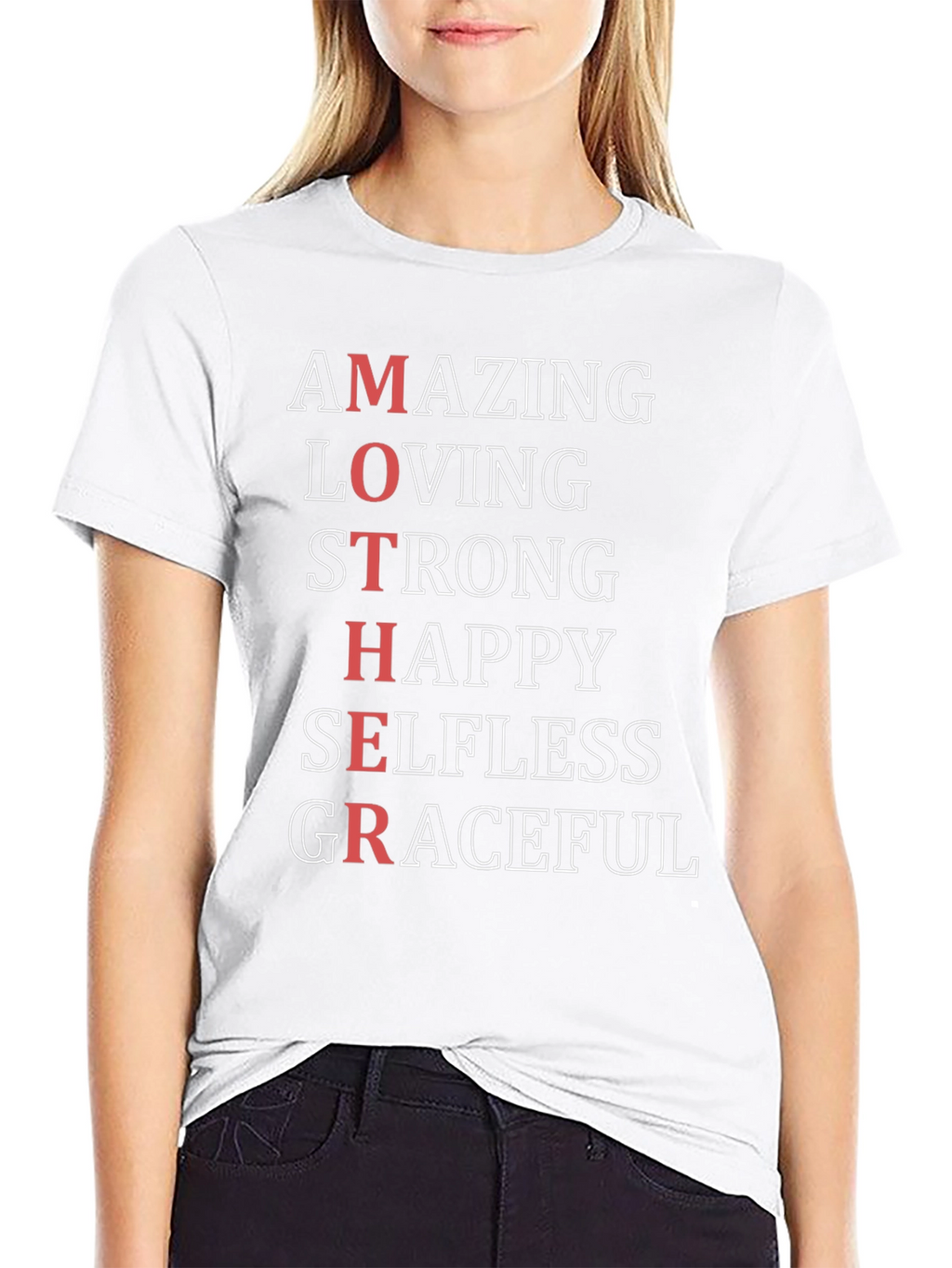 Amazing Mother T-Shirt: Loving Strong Happy Graceful