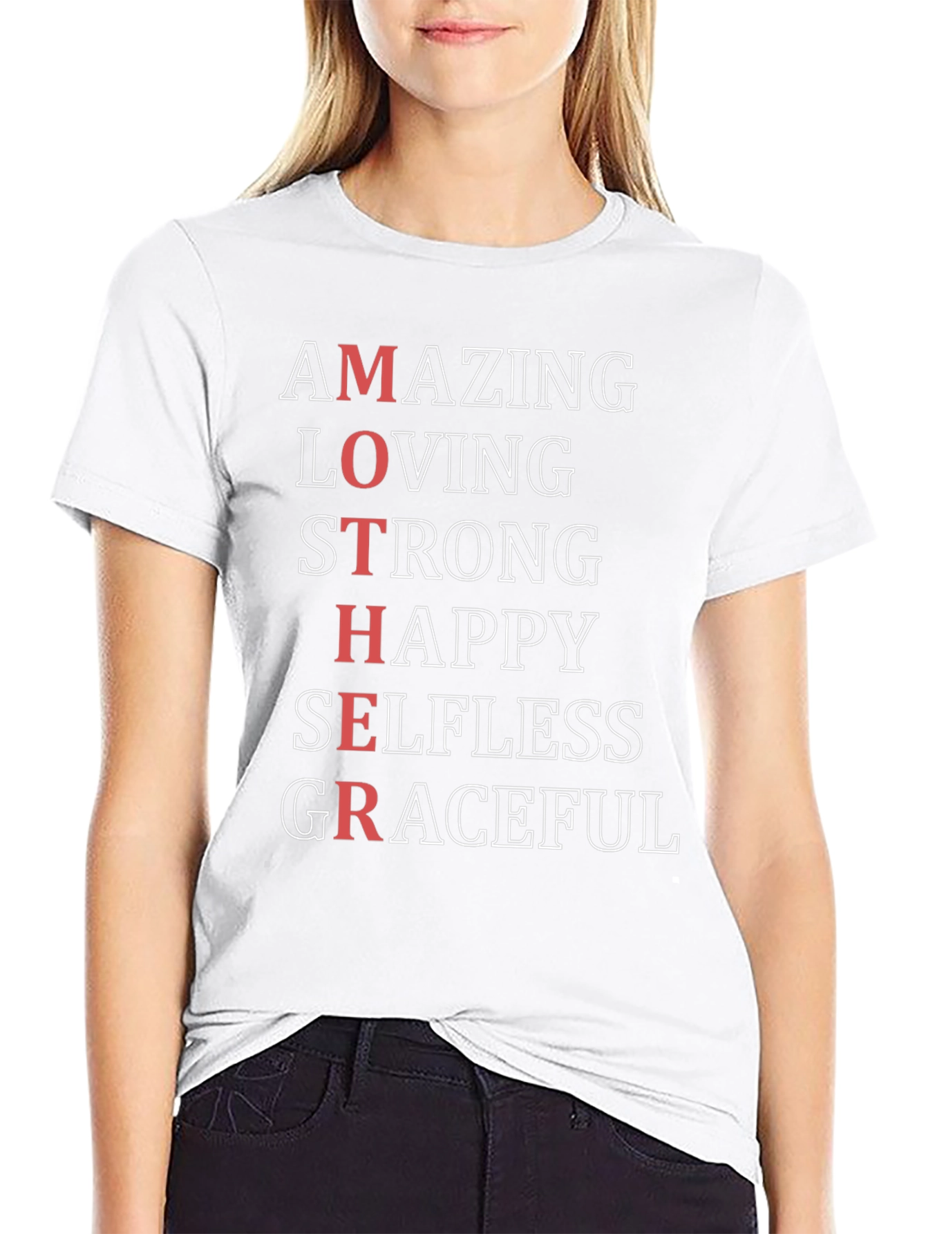 Amazing Mother T-Shirt: Loving Strong Happy Graceful