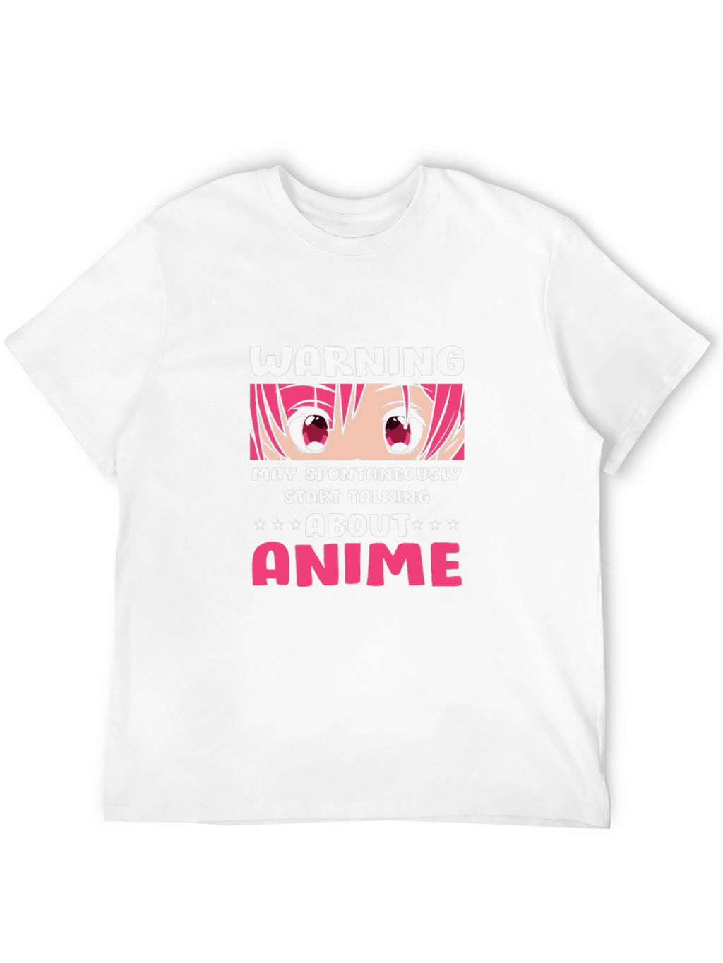 Anime Warning T-Shirt - May Spontaneously Start Talking