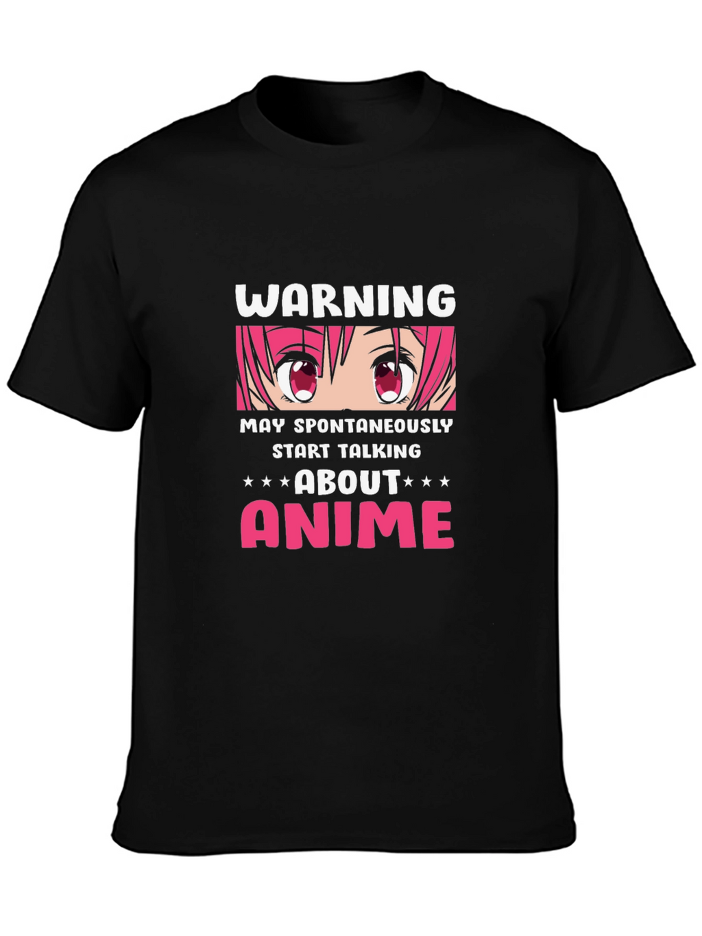 Anime Warning T-Shirt - May Spontaneously Start Talking