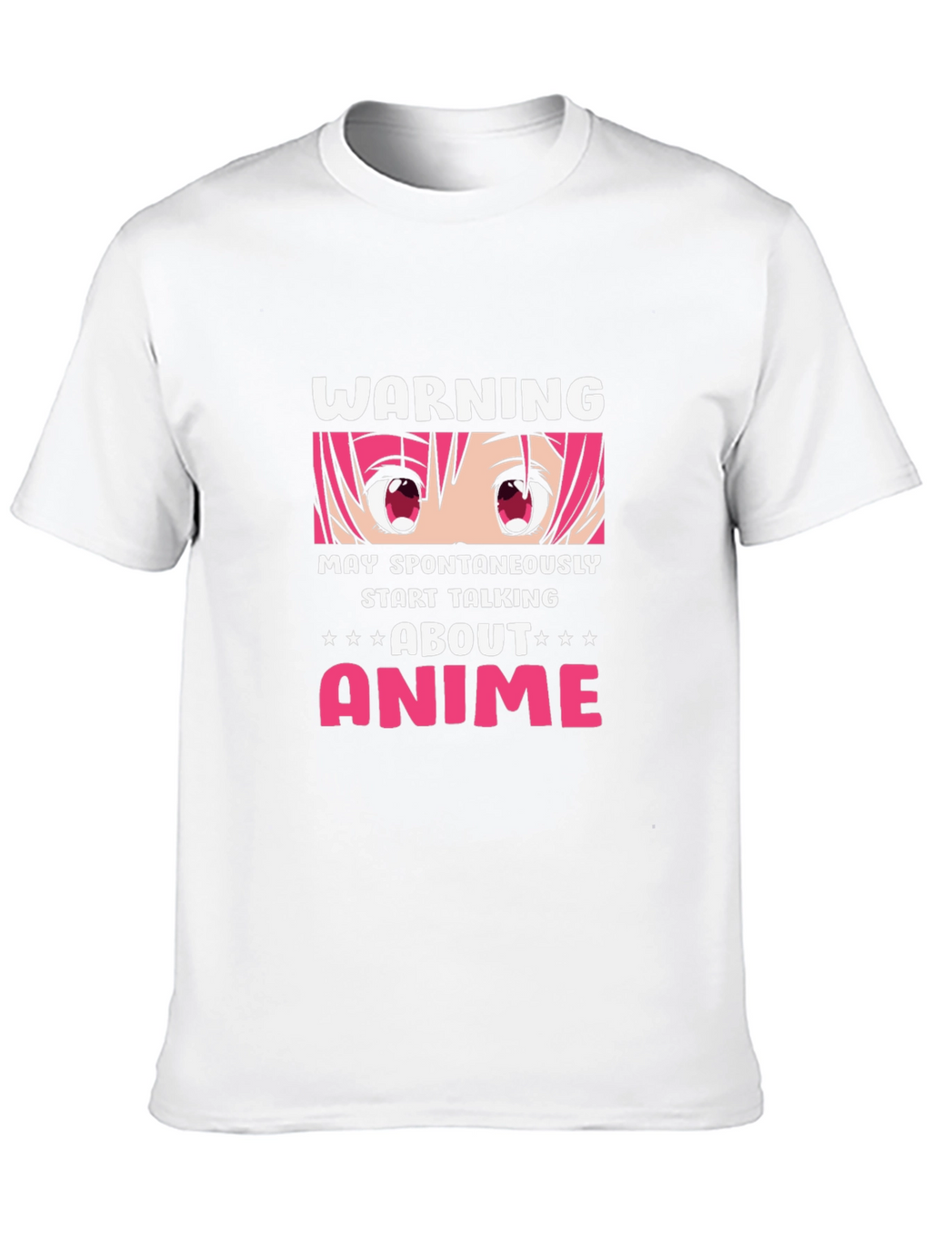 Anime Warning T-Shirt - May Spontaneously Start Talking