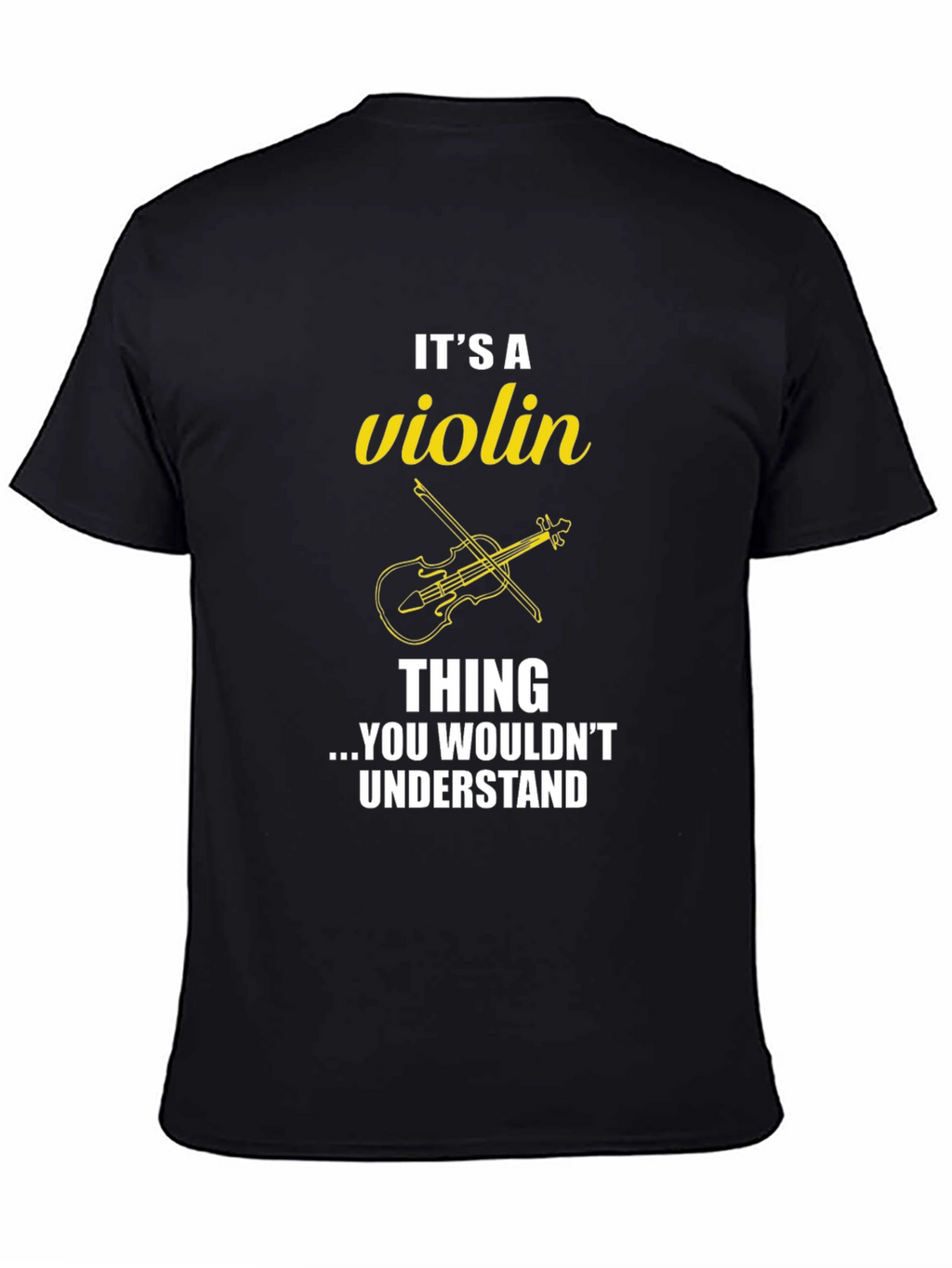 Its a Violin Thing T-Shirt