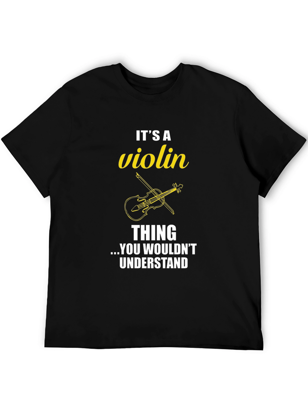 Its a Violin Thing T-Shirt