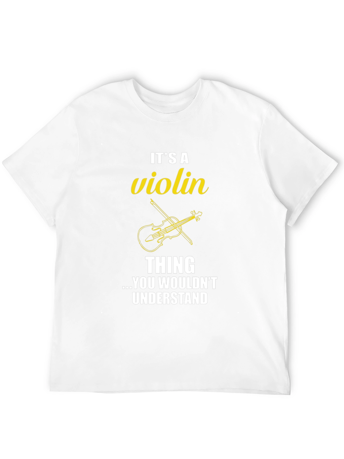 Its a Violin Thing T-Shirt
