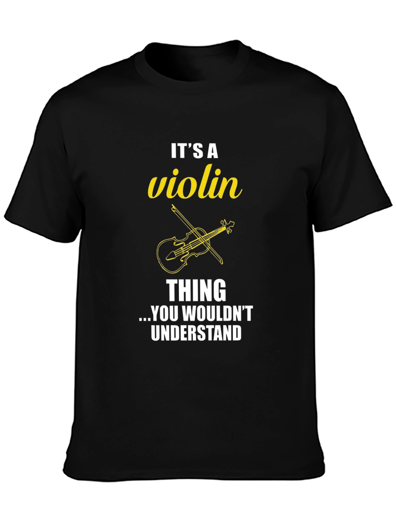 Its a Violin Thing T-Shirt
