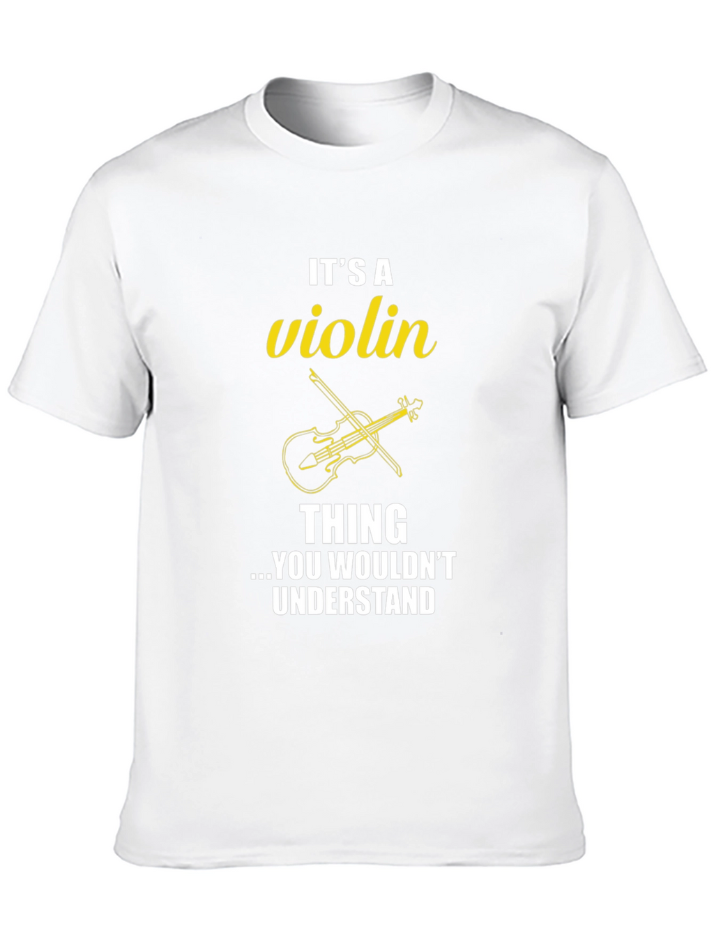 Its a Violin Thing T-Shirt