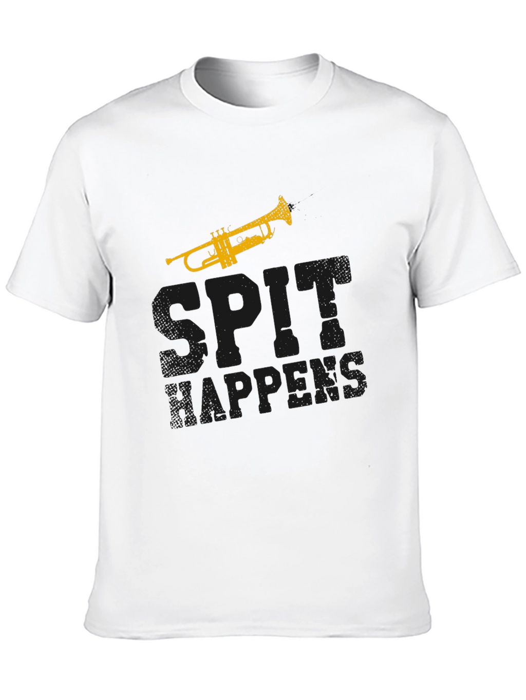 Spit Happens Trumpet T-Shirt - Musician Gift