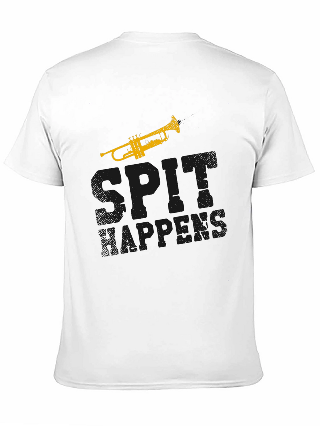Spit Happens Trumpet T-Shirt - Musician Gift