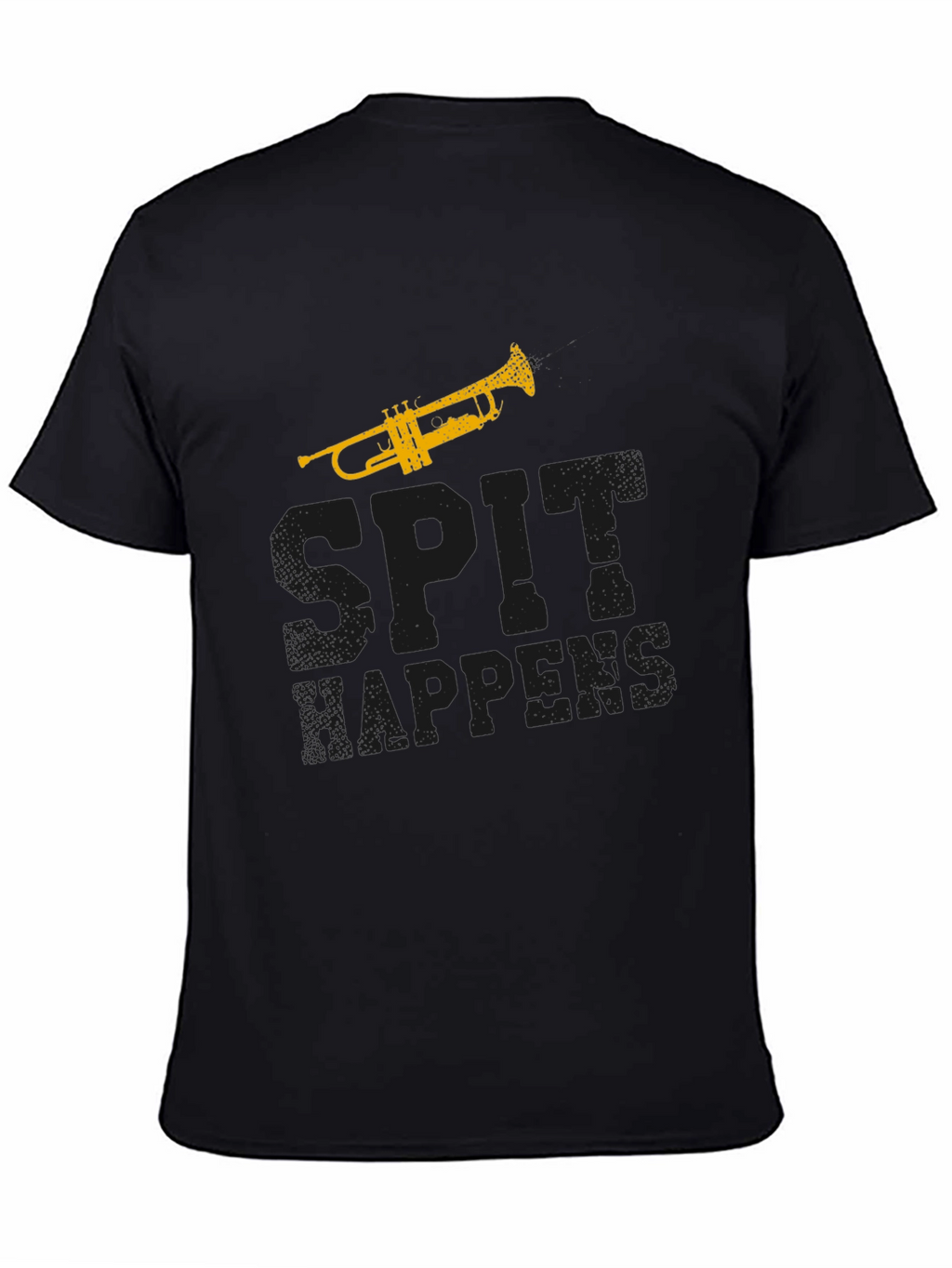 Spit Happens Trumpet T-Shirt - Musician Gift