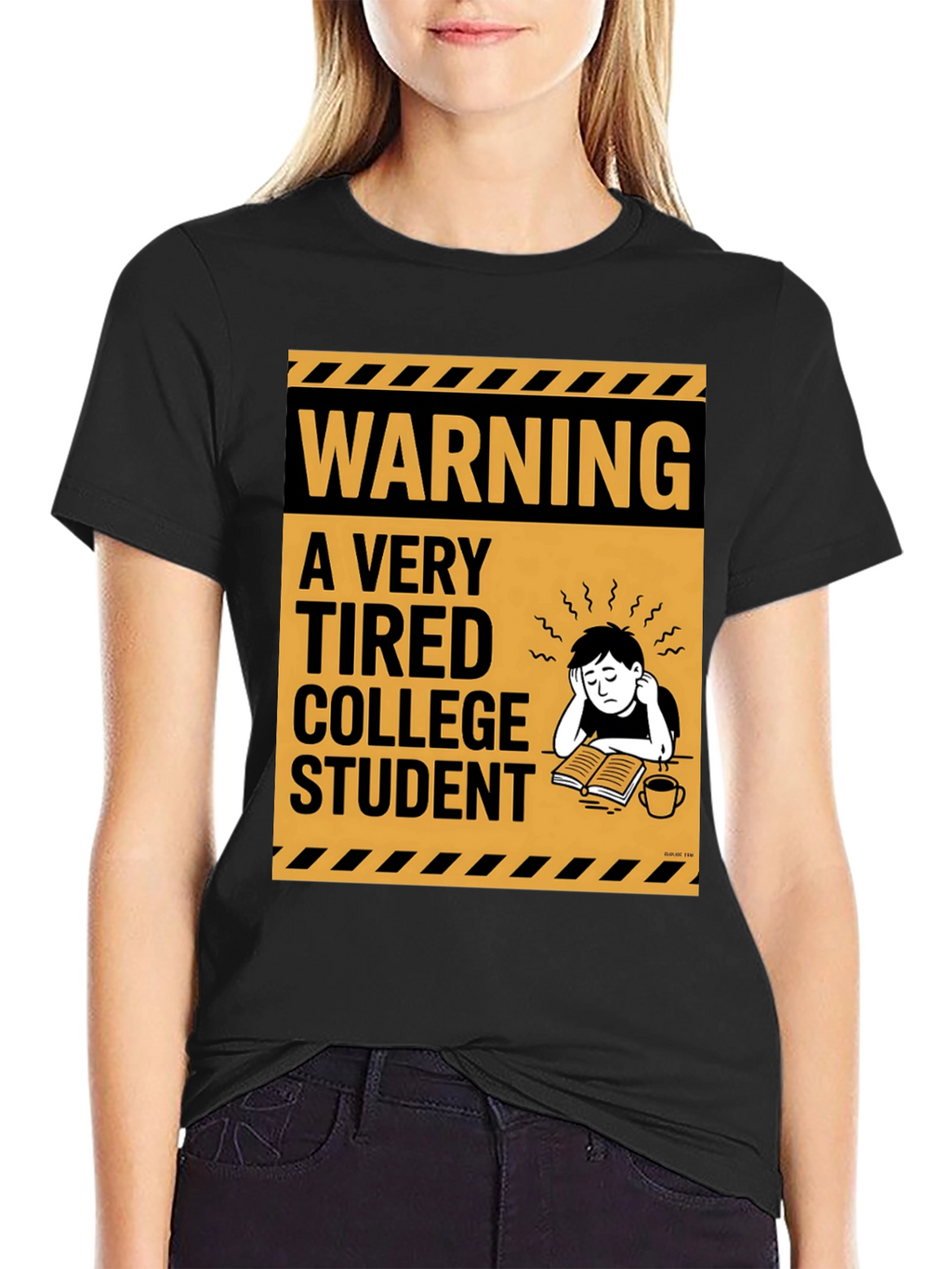 Warning: Tired College Student Black T-Shirt