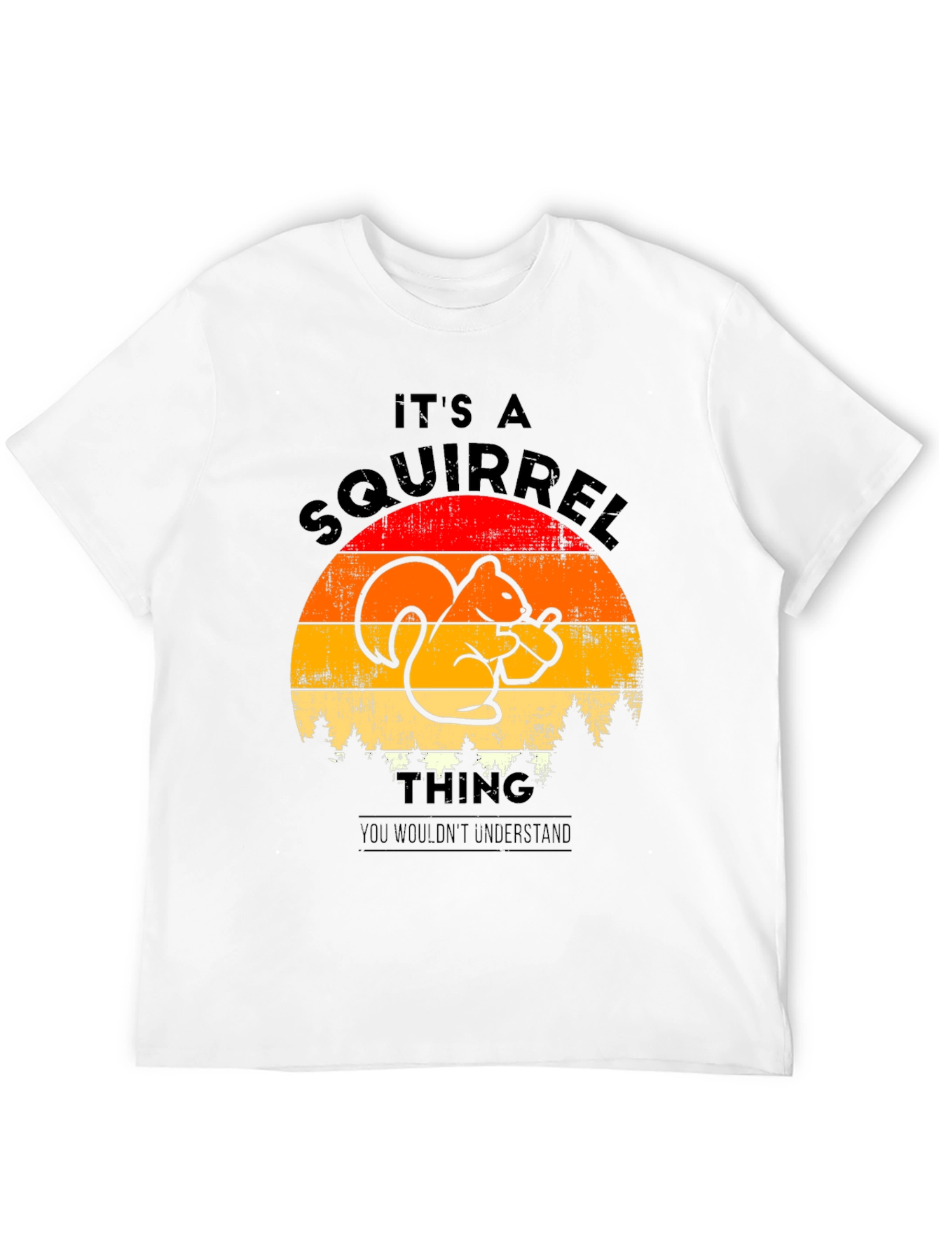 Its A Squirrel Thing T-Shirt