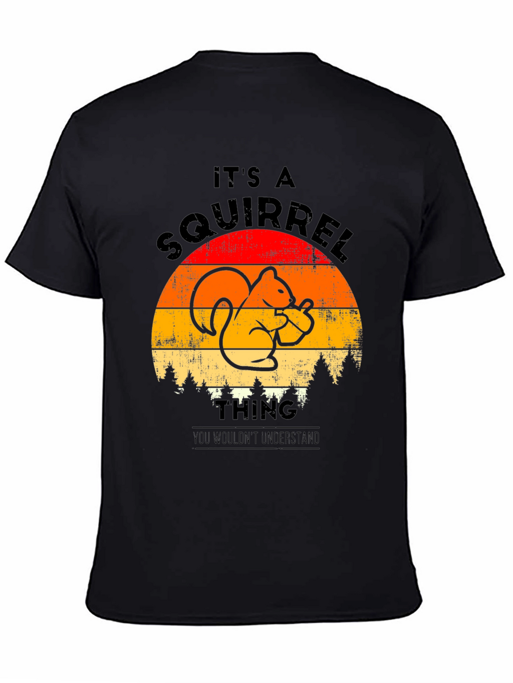 Its A Squirrel Thing T-Shirt