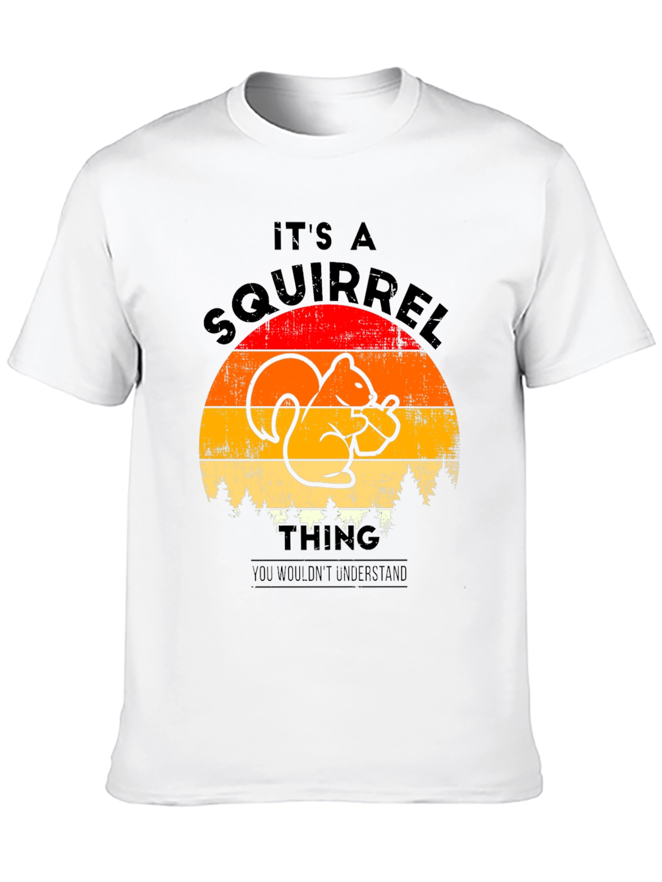 Its A Squirrel Thing T-Shirt