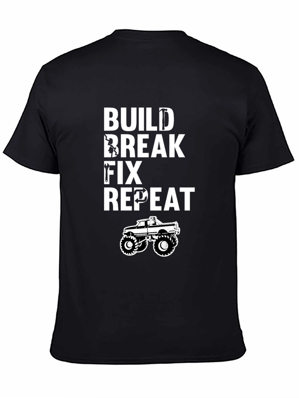 Build Break Fix Repeat T-Shirt - Mechanic Funny Tee