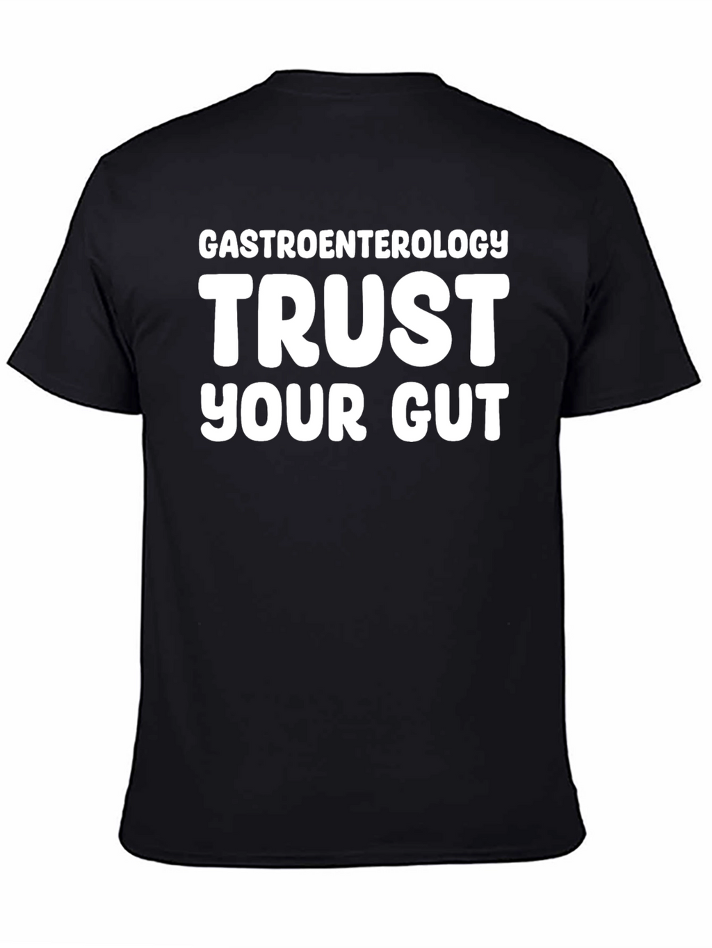Trust Your Gut Gastroenterology T-Shirt