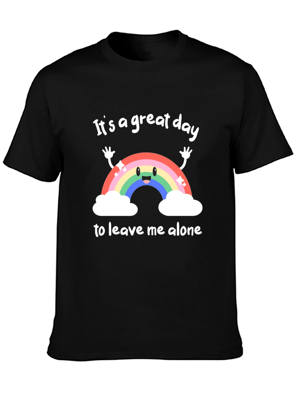 Great Day Leave Me Alone Graphic T-Shirt