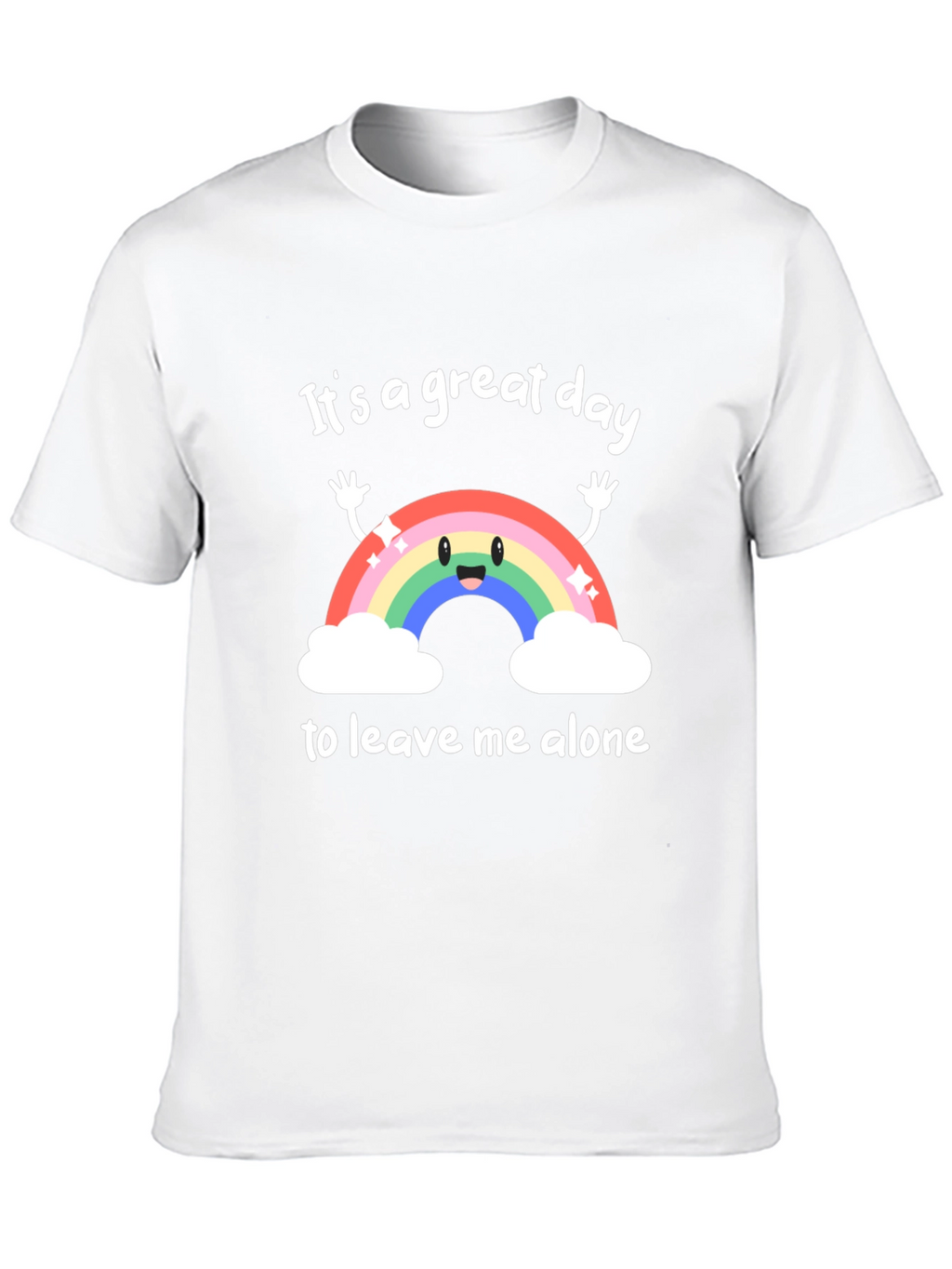 Great Day Leave Me Alone Graphic T-Shirt