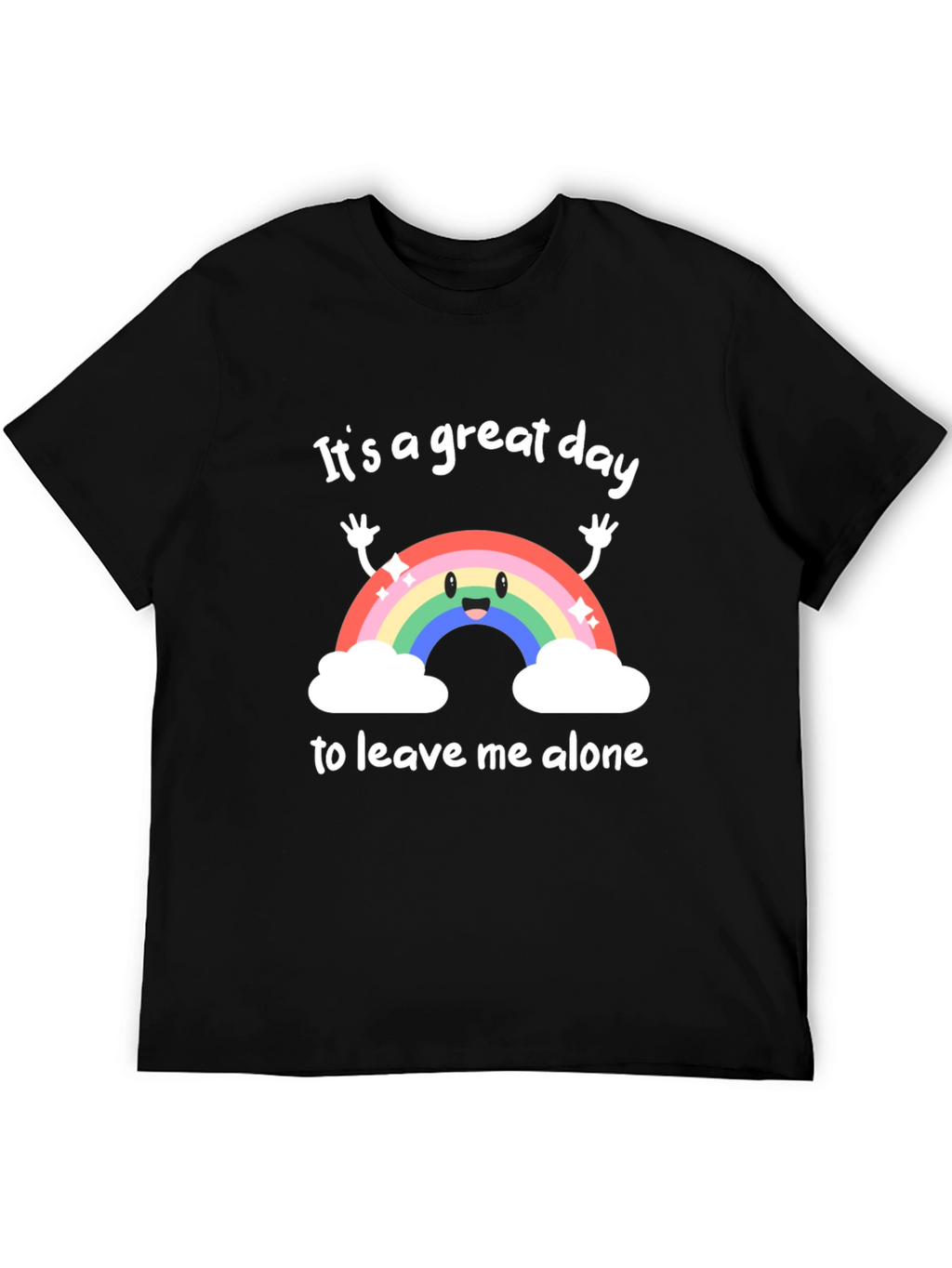Great Day Leave Me Alone Graphic T-Shirt