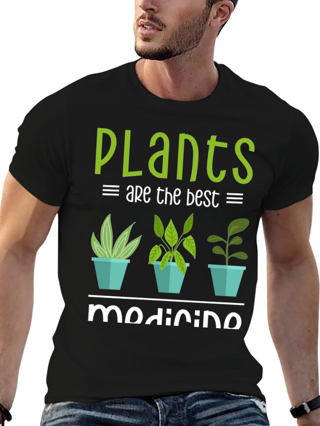 Plants Are The Best Medicine T-Shirt