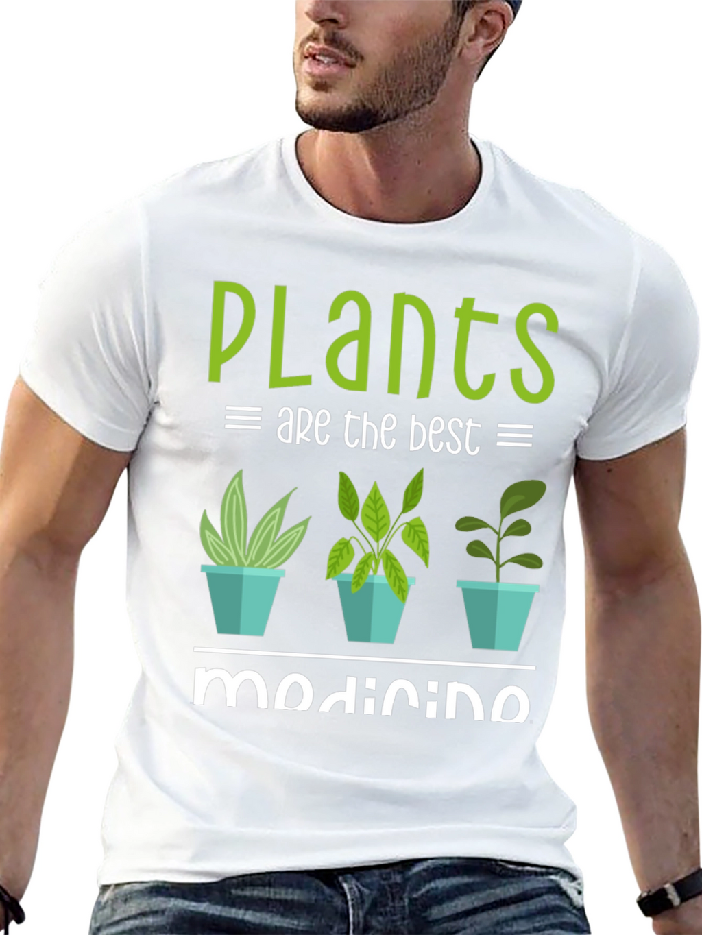Plants Are The Best Medicine T-Shirt