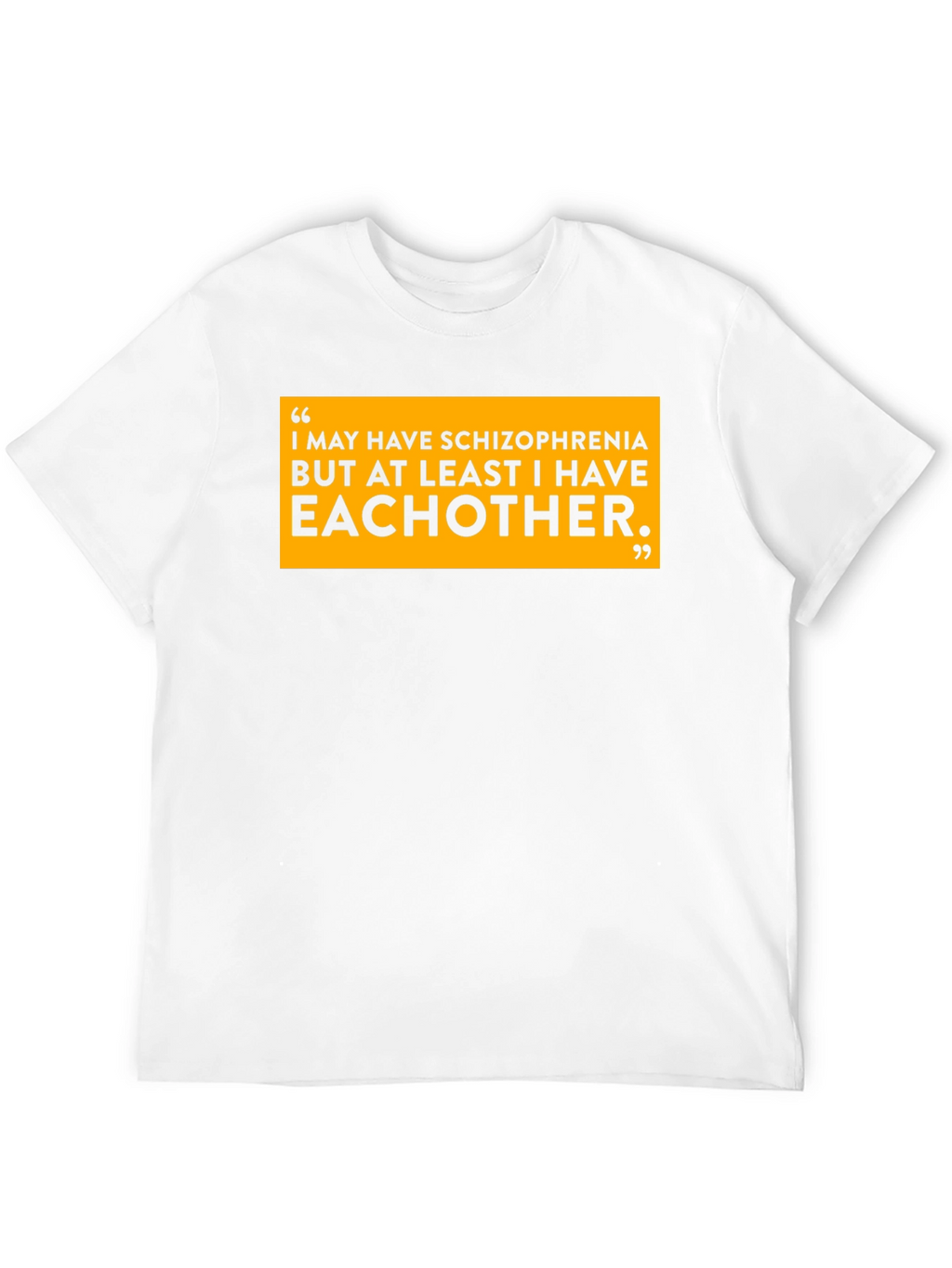 Schizophrenia Eachother T-Shirt Black Cotton Slogan Tee Funny