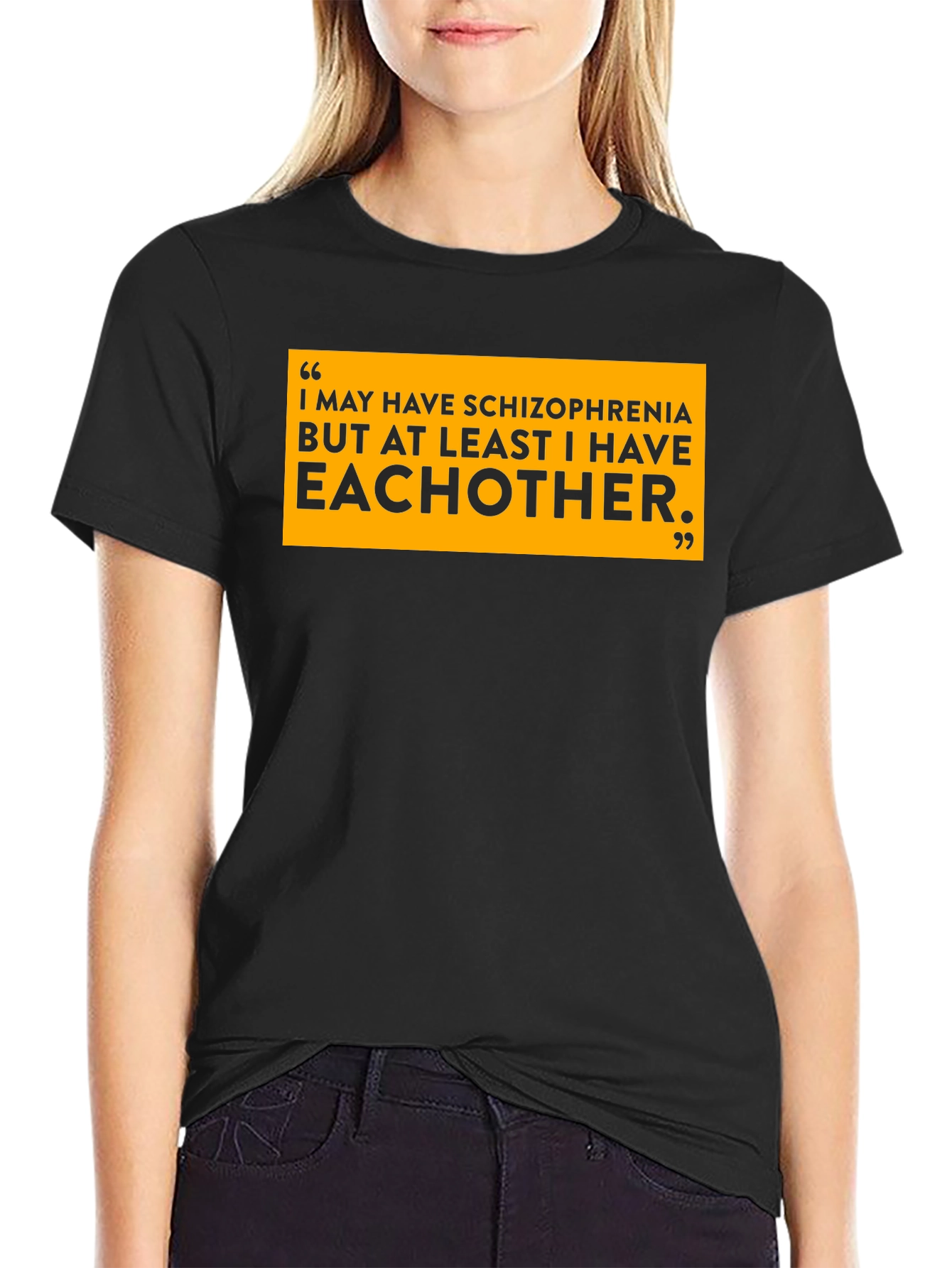 Schizophrenia Eachother T-Shirt Black Cotton Slogan Tee Funny